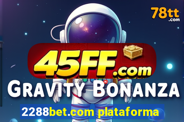 2288bet.com plataforma